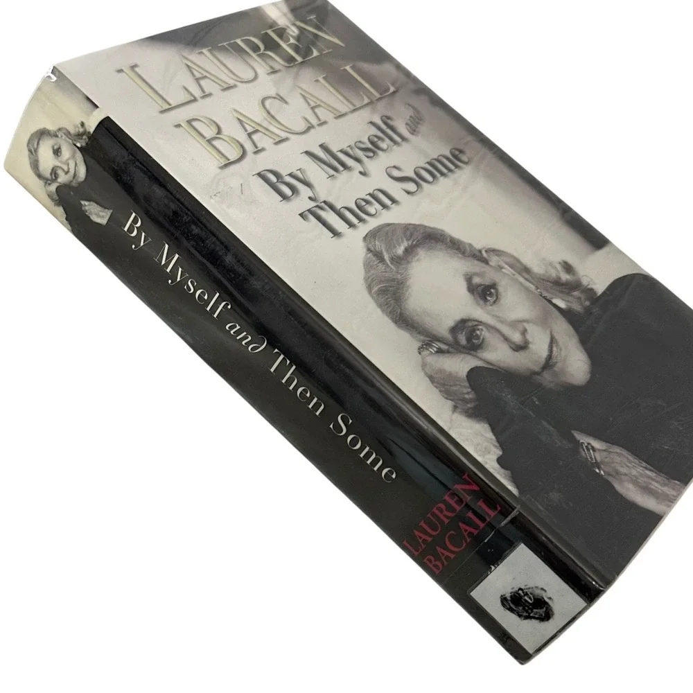 Lauren Bacall By Myself and Then Some Book Black Good Hardcover‎ Memoir 2005